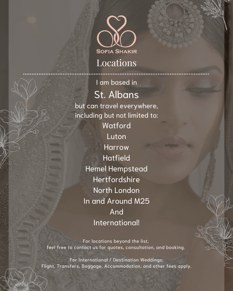 Sofia Shakir, Hair Makeup Artist, Bridal Services, Weddings, Beauty, Skincare, Asian, Traditional Wedding, New Bride, Wedding Guides, Bridal Tips, St Albans, UK

