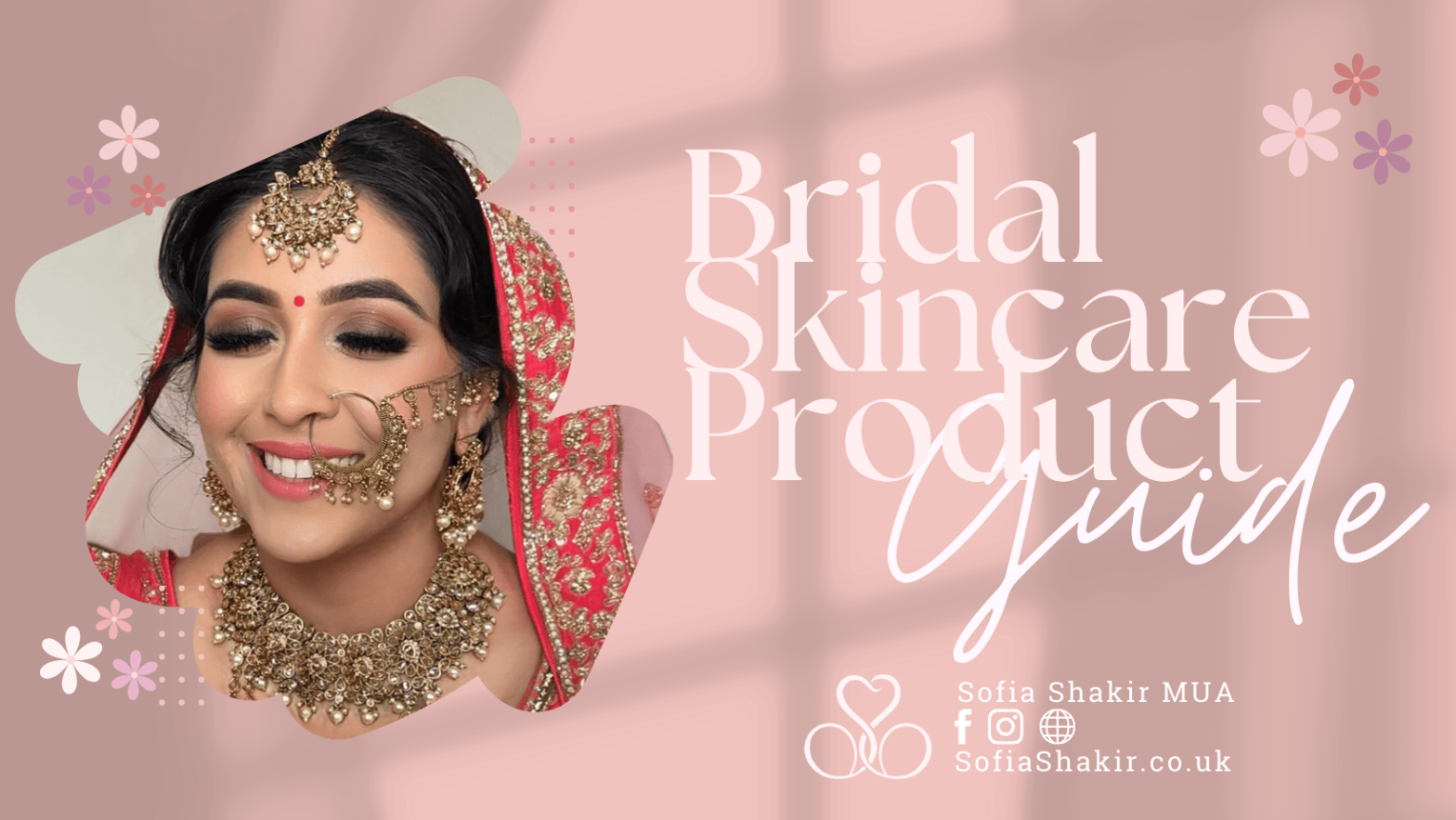 Skin Care products, St. Albans, UK, London Colney, Hertfordshire, Sofia Shakir, Hair Makeup Artist, Bridal Services, Weddings, Beauty, Skincare, Makeupgenie, glam, travellers